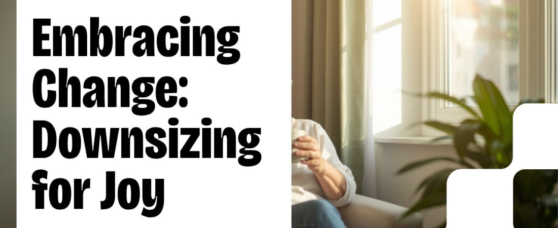 Downsizing the Family Home Without It Feeling Like Loss