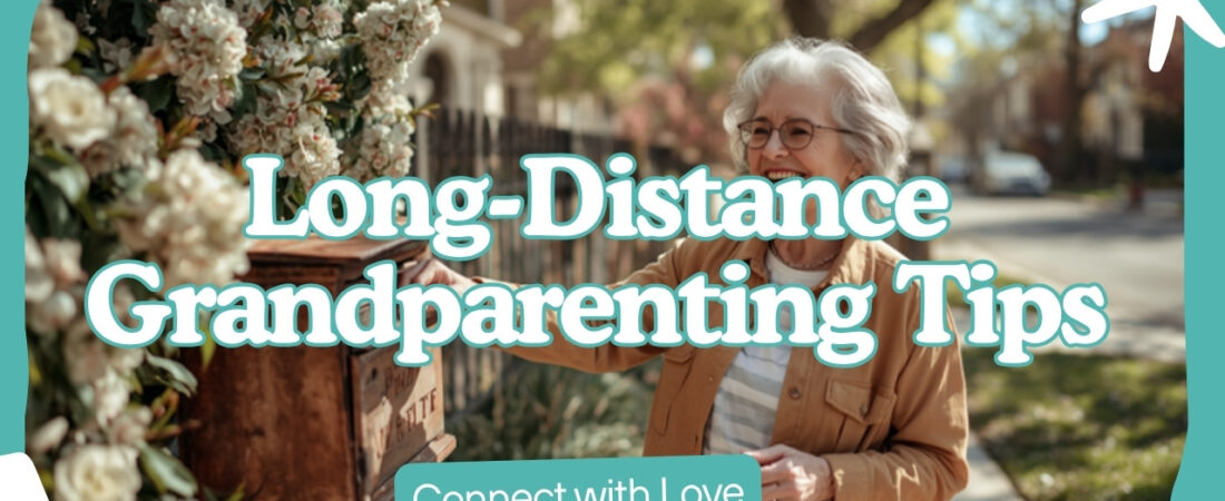 When Your Grandchildren Live Far Away and Video Calls Aren’t Enough