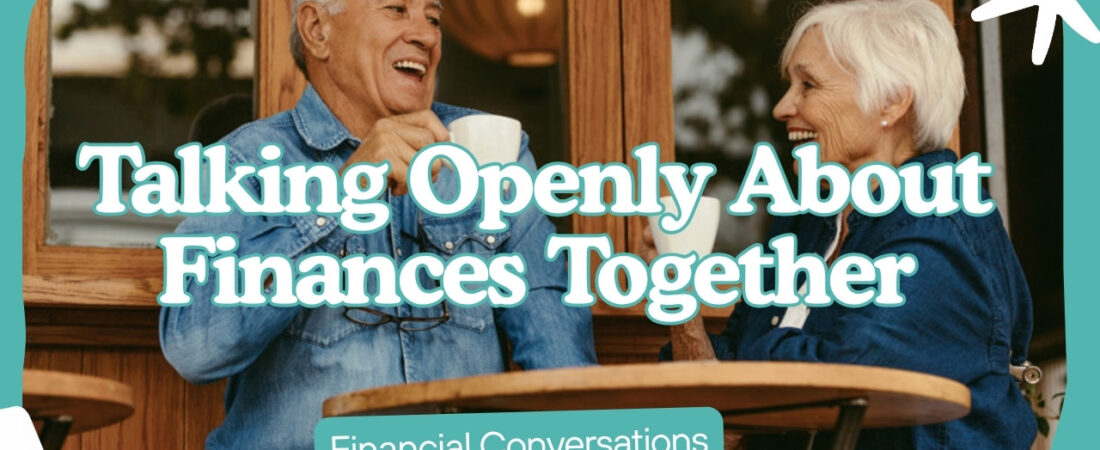 Talking to Your Spouse About Money After Decades of Avoiding It